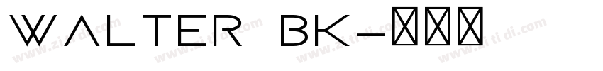 Walter Bk字体转换